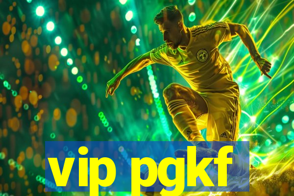 vip pgkf